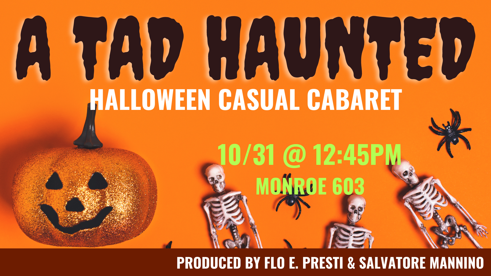 TAD Halloween Casual Cabaret. 