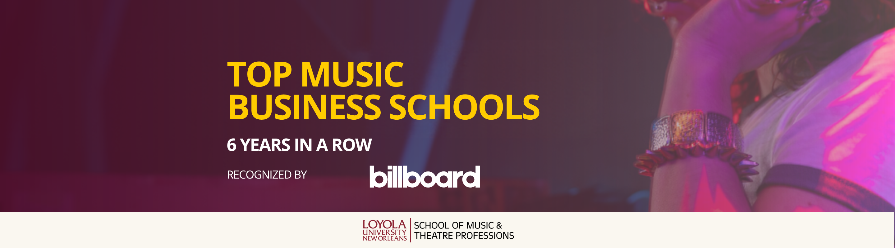 Loyola University New Orleans’ School of Music & Theatre Professions has been recognized by Billboard as a top music business school for the sixth year in a row.