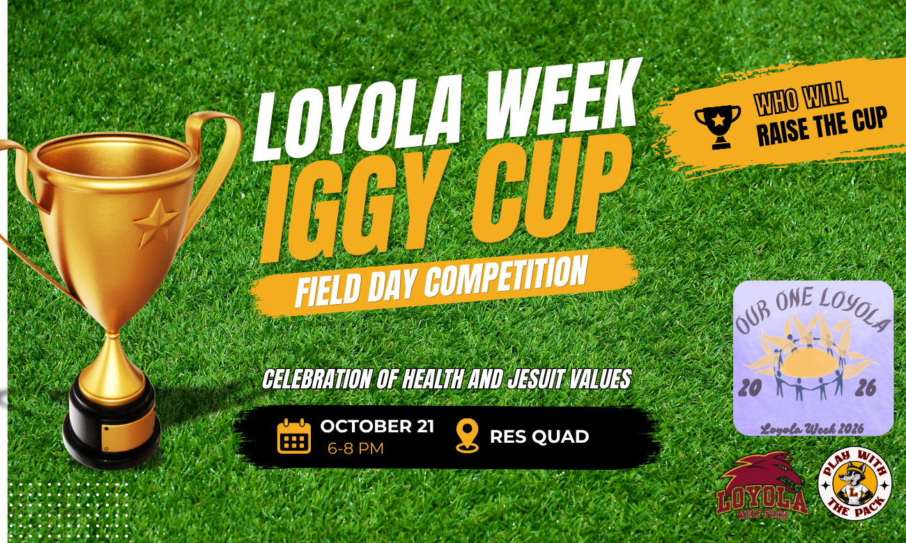 Loyola Week: Iggy Cup
